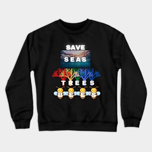 Save world and climate. Crewneck Sweatshirt